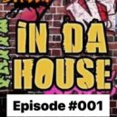 Waleri - In Da House #Episode 001 (Mix)