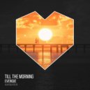 Evenque - Till The Morning (Extended Mix)