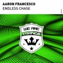 Aaron Francesco - Endless Chase (Original Mix)