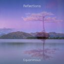 Equanimous - Reflections (Original Mix)