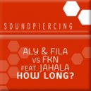 Aly & Fila & FKN & Jahala - How Long (Factor B\'s In Loving Memory Of Ellie Gray Remix)