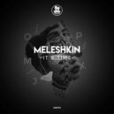 Meleshkin - It's Time