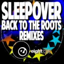 Sleepover (Italy) & WhoisBriantech - Back To The Roots (WhoisBtech 4 Da Finish Remix)