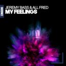 Jeremy Bass & All Fred - My Feelings
