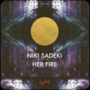 Niki Sadeki - Her Fire (Original)