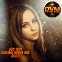 Djs Vibe - Sublime House Mix 2022 ()