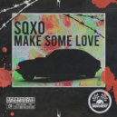 Stream Queen - Make Some Love (Original Mix)