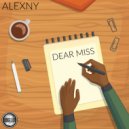 Alexny - Dear Miss (Original Mix)