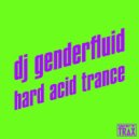 dj genderfluid - die feier (Original Mix)