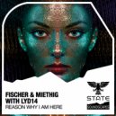 Fischer & Miethig with Lyd14 - Reason Why I Am Here (Extended Mix)