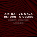 Artbat. Vs. Gala - Return To Desire (Joseph Romano Mash)