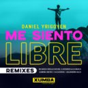 Daniel Yrigoyen - Me Siento Libre (Gabriel Nieves Remix)