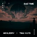 MKHLSDRV, Tima Vays - Sad time (Original Mix)