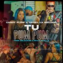 Candy Flow & Yaisel LM - Tu Pum Pum ()