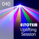 Eltotem - Uplifting Session 040 ()