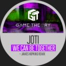 Joti - We Can Be Together (James Hopkins Remix)