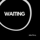 Jalen Perry - Waiting ()
