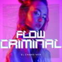 El Chama MVP - Flow Criminal ()