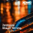 Zerotonine - Stayin\' strong ()