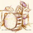 Jazz Drum Wizards - Hihat Jazz Drum Solo ()