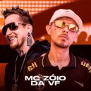 Dj Rhuivo & Mc Z贸io da VF - O Vida
