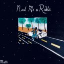 Matti The Don - Need Me a Ridda ()