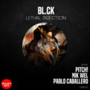 BL.CK - Lethal Injection (Original Mix)