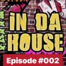 Waleri - In Da House #Episode 002 (Mix)