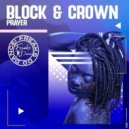 Block & Crown - Prayer