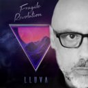 LLUVA & Eutropic - Fragile Revolution (Original Mix)