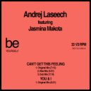 Andrej Laseech feat. Jasmina Makota - Can\'t Get This Feeling (Original Mix)