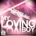 Thombs - My loving boy ()