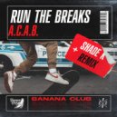Run The Breaks - A.C.A.B (Original Mix)