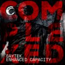 Saytek - Enhanced Capacity Live (Original Mix)
