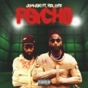Juanski & Rel Lyfe - Psycho (feat. Rel Lyfe)