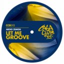 Ardio Zemog  - Let Me Groove