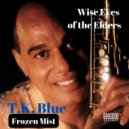 T.K. Blue & Stefon Harris & Joanne Brackeen & Jeff - Frozen Mist (feat. Jeff