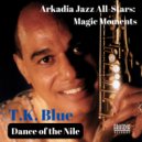 T.K. Blue & Stefon Harris & Jeff - Dance of the Nile (feat. Jeff (Arkadia Jazz All-Stars: Magic Moments)