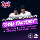 Rumble, Ragga Twins - Gyal Factory (Exile Remix)