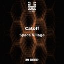 Catoff - Space Village