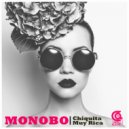 Monobo - Chiquita Muy Rica