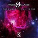 UnderGalaxies - Through The Universe (Radio Edit)