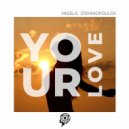 Vagelis Stefanopoulos - Your Love (Original Mix)
