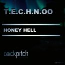 Honey Hell - T.E.C.H.N.OO (Original Mix)