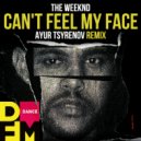 The Weeknd - Can\'t feel my face (Ayur Tsyrenov DFM remix)