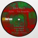 Dave Mech - Aztec (Rework)