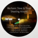 Mechanic Slave & Thian - Shooting Around (Ziv Avriel & Diablo (NL) Remix)