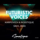 KARPOVICH, Rosstique - Futuristic Voices
