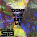 Sather - Dont FuX Wit Me ()