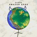 DANNE - Amazon Edge (The Year) (Extended Mix)